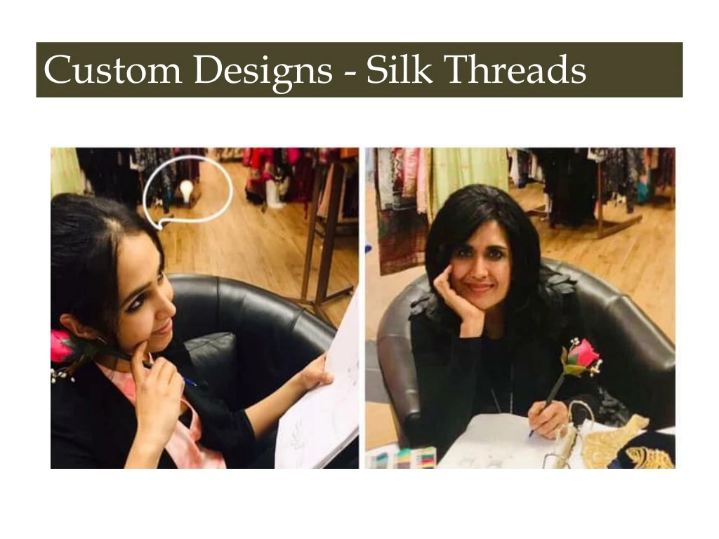 custom designs silk threads