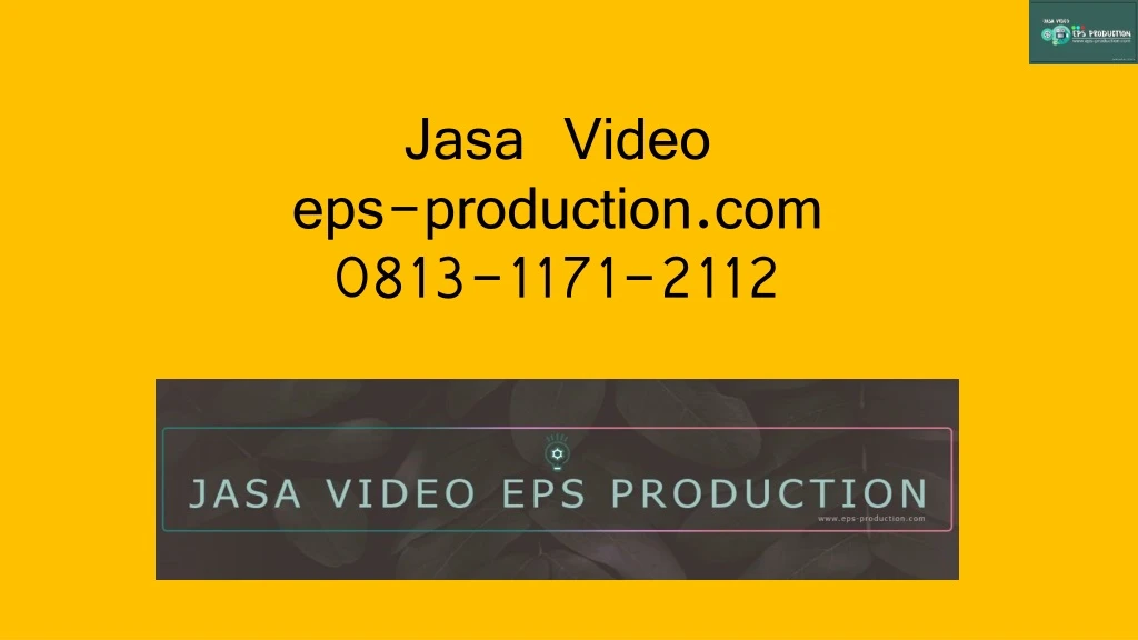 jasa video eps production com 0813 1171 2112