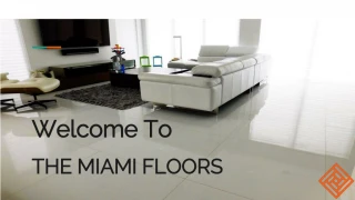 Flooring Installation Company in Miami - slide 1