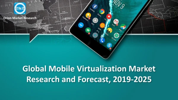 Global Mobile Virtualization Market Research and Forecast, 2019-2025