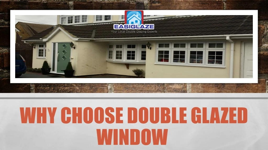 why choose double glazed window
