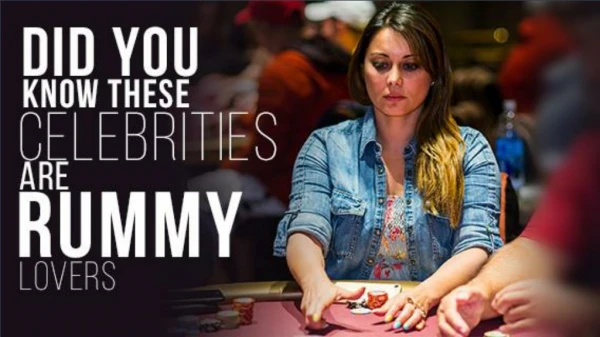Did you know these celebrities are rummy lovers