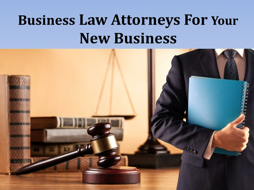 business law attorneys for your new business