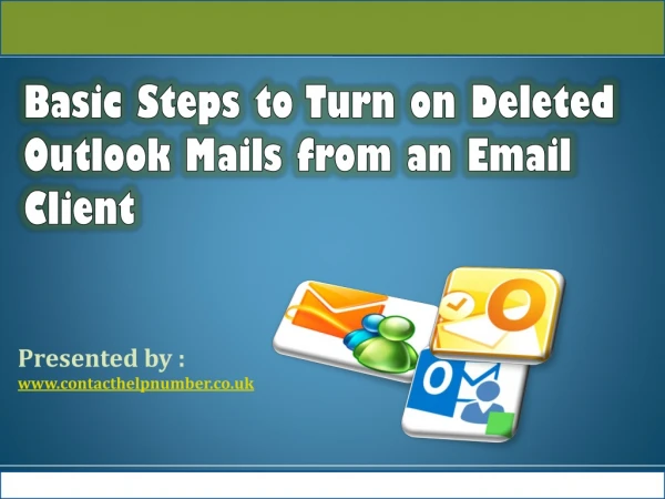 Basic Steps to Turn on Deleted Outlook Mails from an Email Client