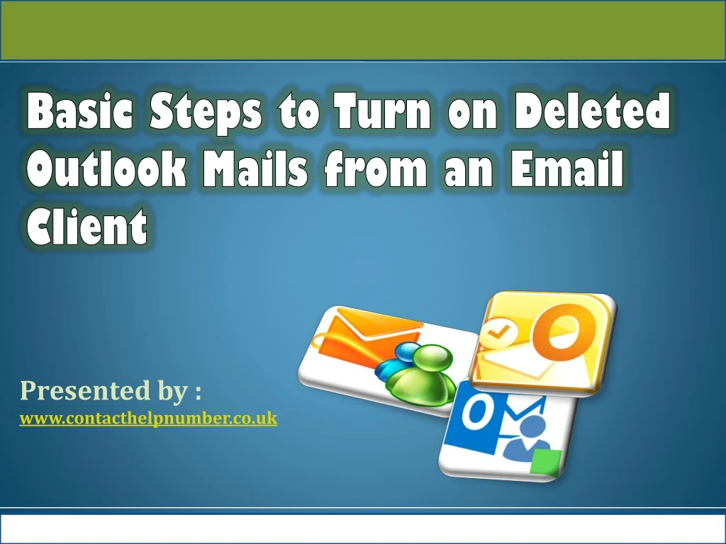 basic steps to turn on deleted outlook mails from