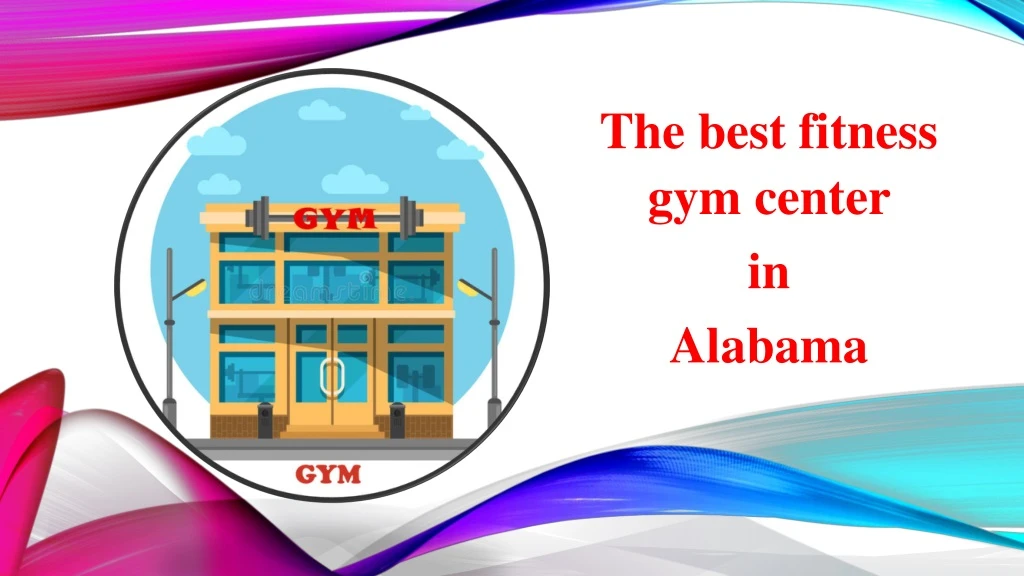 the best fitness gym center in alabama