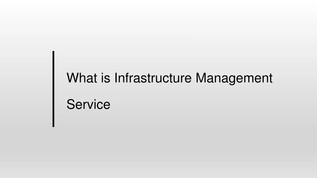 what is infrastructure management service
