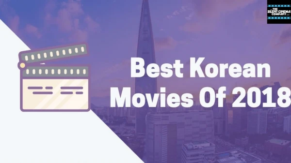 Best Korean Movies Of 2018