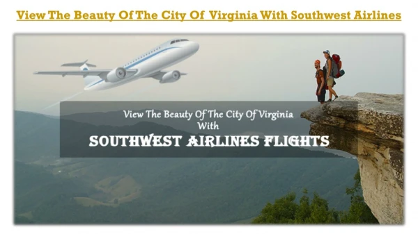 Explore The Beauty Of Virginia With Southwest Airlines