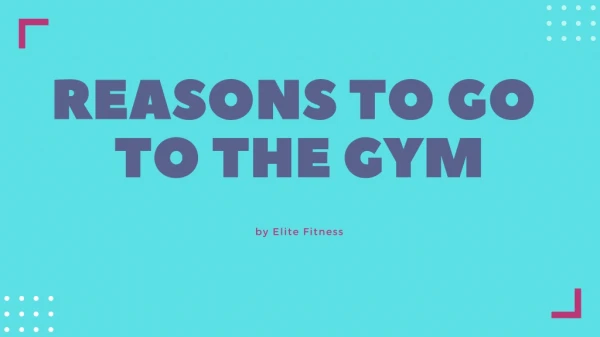 Why Should you join Gym ?
