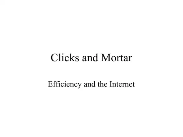 Clicks and Mortar