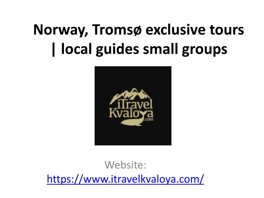 norway troms exclusive tours local guides small groups