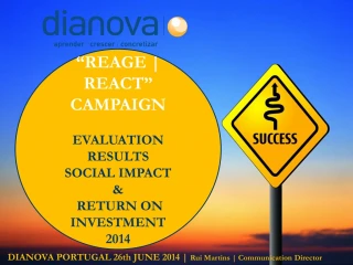 Evaluation and ROI Impact REACT Campaign Dianova Portugal 2014 - slide 1