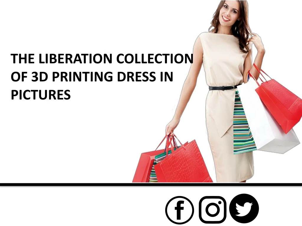 the liberation collection of 3d printing dress
