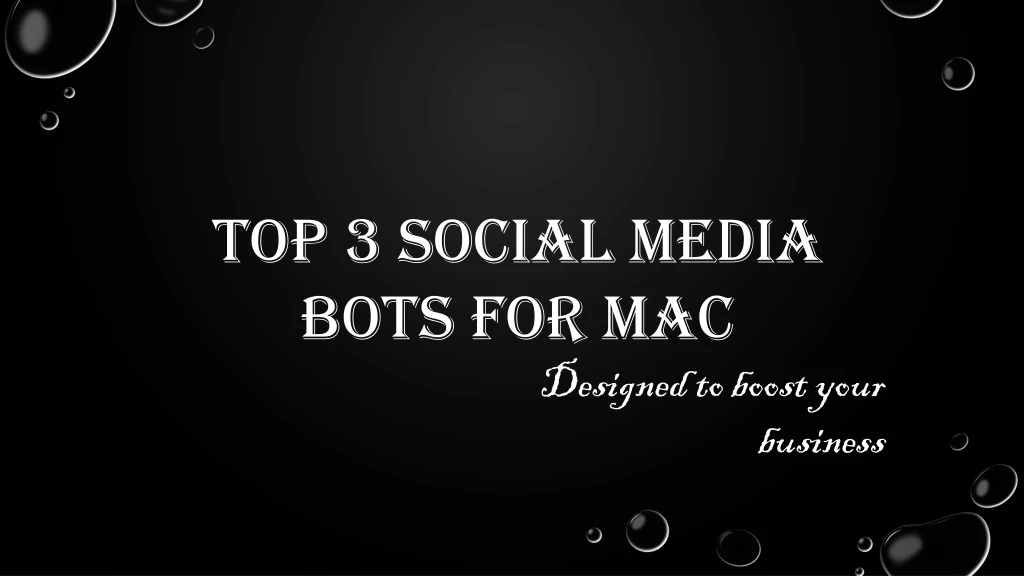 top 3 social media bots for mac