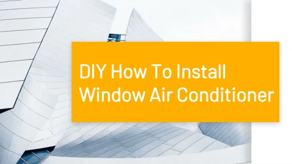 DIY How To Install a Window AC