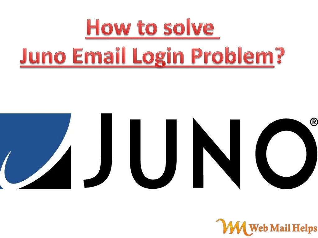how to solve juno email login problem
