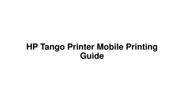 HP Tango Printer Mobile Printing Guidance | 123.hp.com/tango
