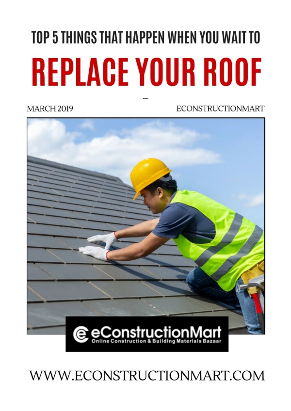 Top 5 Things That Happen When You Wait to Replace Your Roof