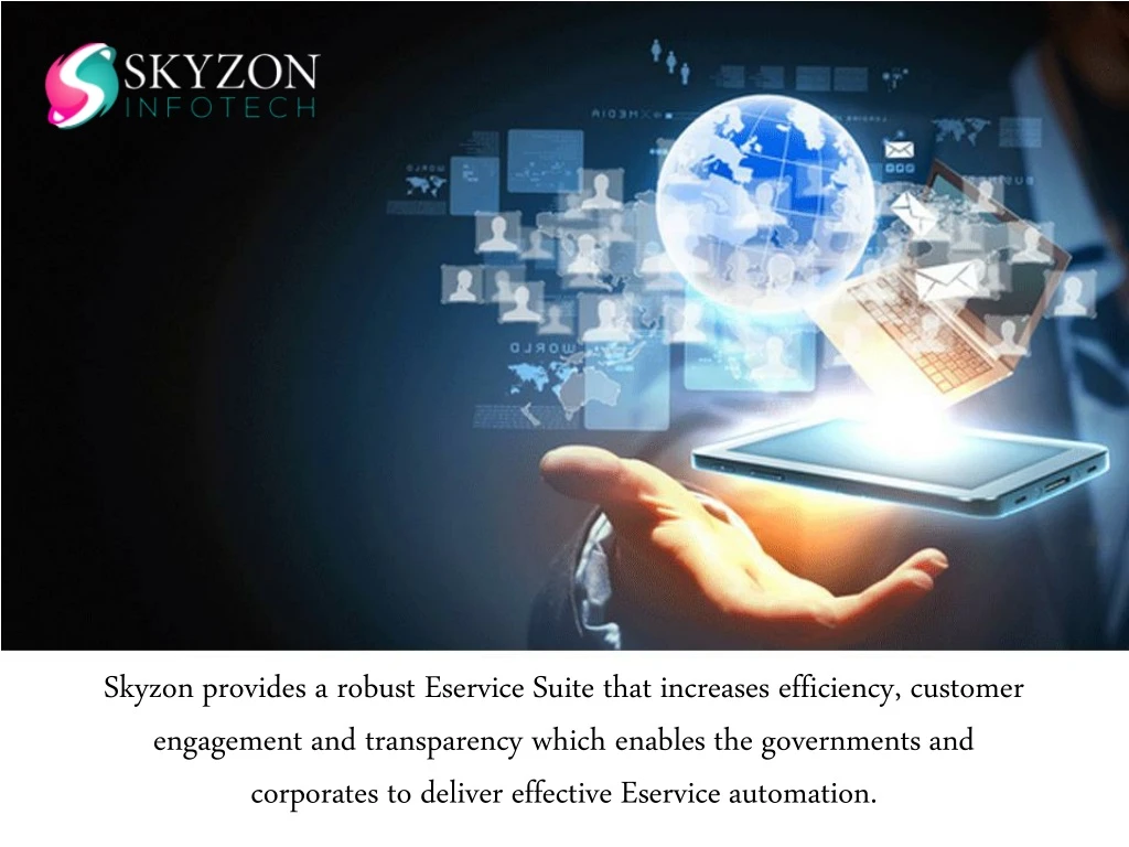 skyzon provides a robust eservice suite that