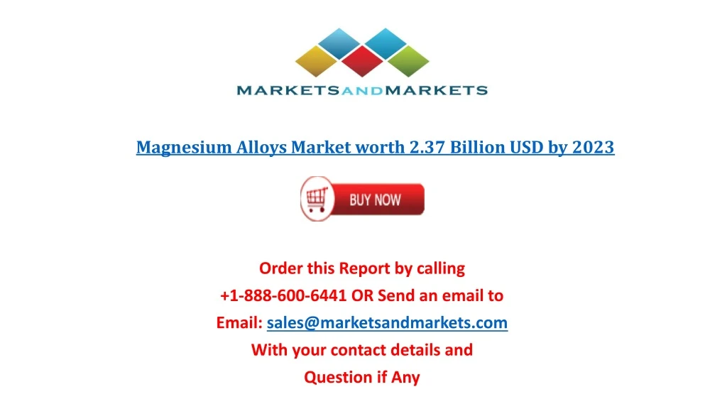 magnesium alloys market worth 2 37 billion usd by 2023