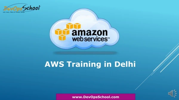 AWS Training in Delhi | AWS Online and Classroom Training | DevOpsSchool