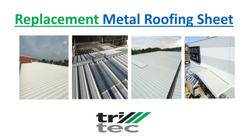 replacement metal roofing sheet