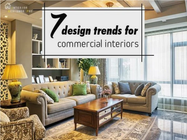 7 Design Trends for Commercial Interiors