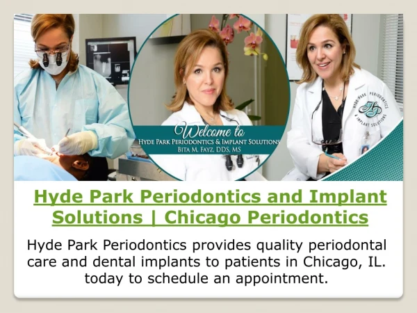 Hyde Park Periodontics and Implant Solutions | Chicago Periodontics