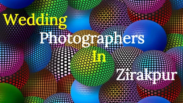 Wedding Photographers in Zirakpur