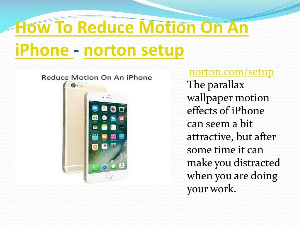 how to reduce motion on an iphone norton setup