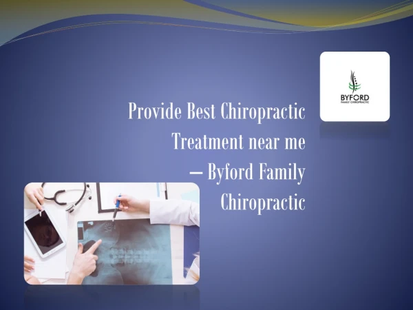 Provide Best Chiropractic Treatment near me