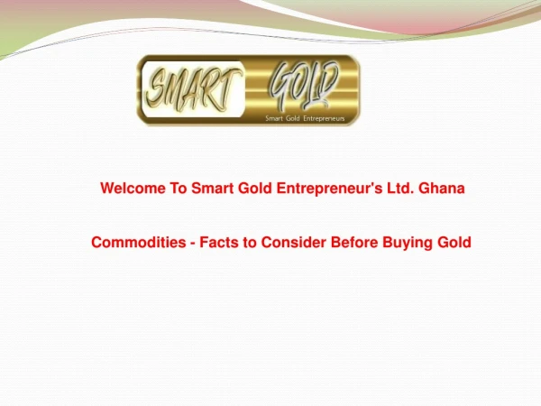 Commodities - Facts to Consider Before Buying Gold