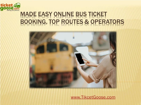 Made easy Online Bus ticket booking, Top routes & Operators