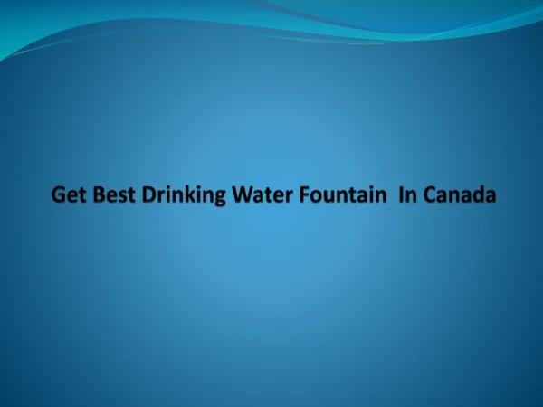 Get Best Drinking Water Fountain In Canada