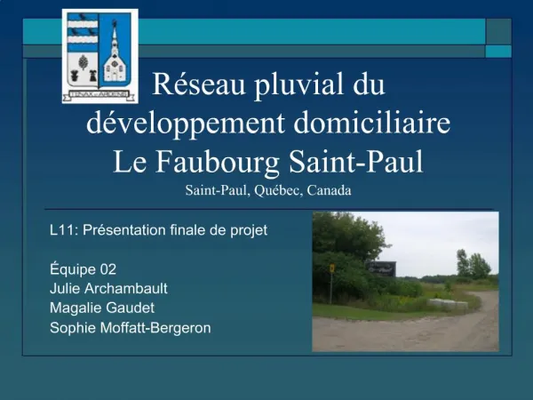 R seau pluvial du d veloppement domiciliaire Le Faubourg Saint-Paul Saint-Paul, Qu bec, Canada