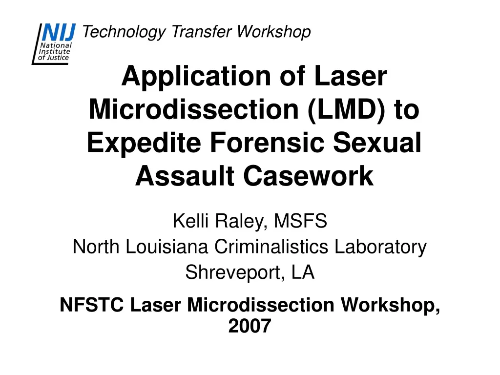application of laser microdissection lmd to expedite forensic sexual assault casework