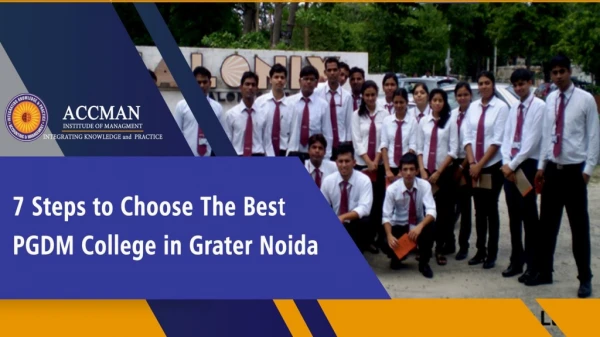 7 Steps to Choose The Best PGDM College in Grater Noida