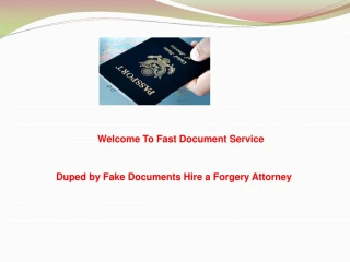 Duped by Fake Documents Hire a Forgery Attorney - slide 1