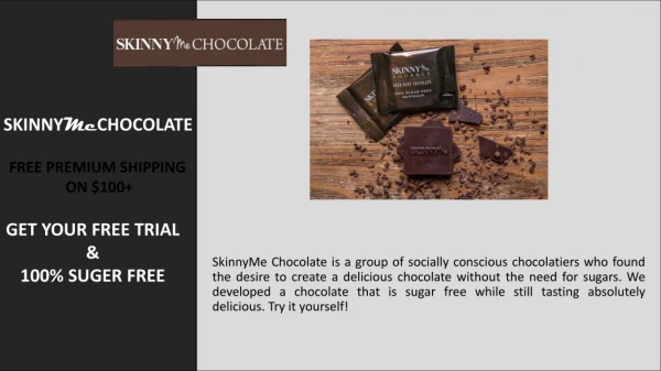 Skinny Me Chocolate at SkinnyMeChocolate.com