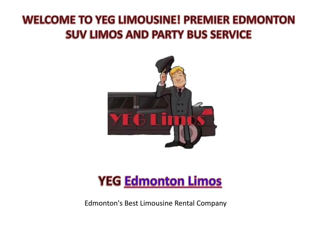 welcome to yeg limousine premier edmonton