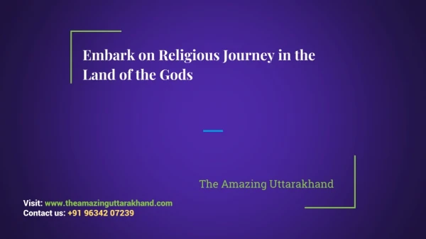 Leave on the religious journey in the land of the gods.