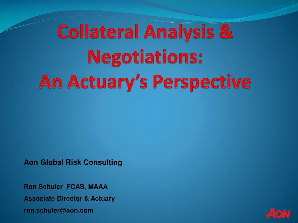 collateral analysis negotiations an actuary s perspective