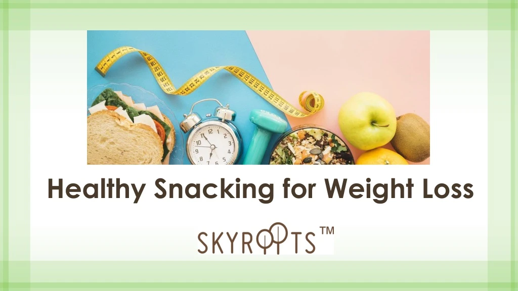 healthy snacking for weight loss