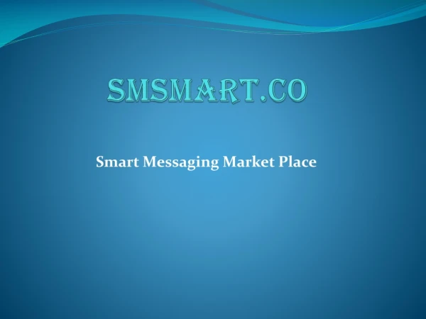 SMSMart.com “Smart Messaging Marketplace”