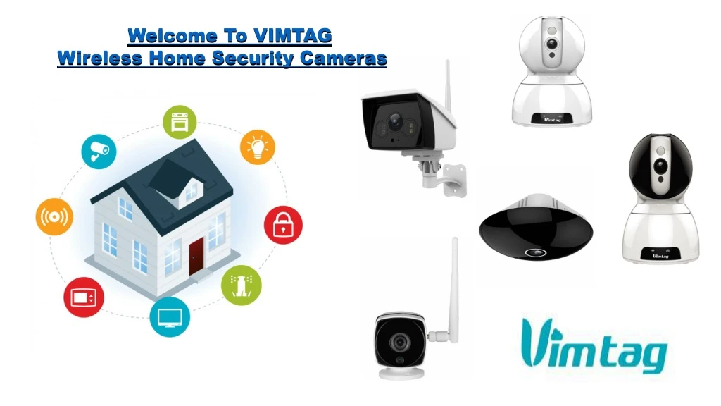 welcome to vimtag wireless home security cameras