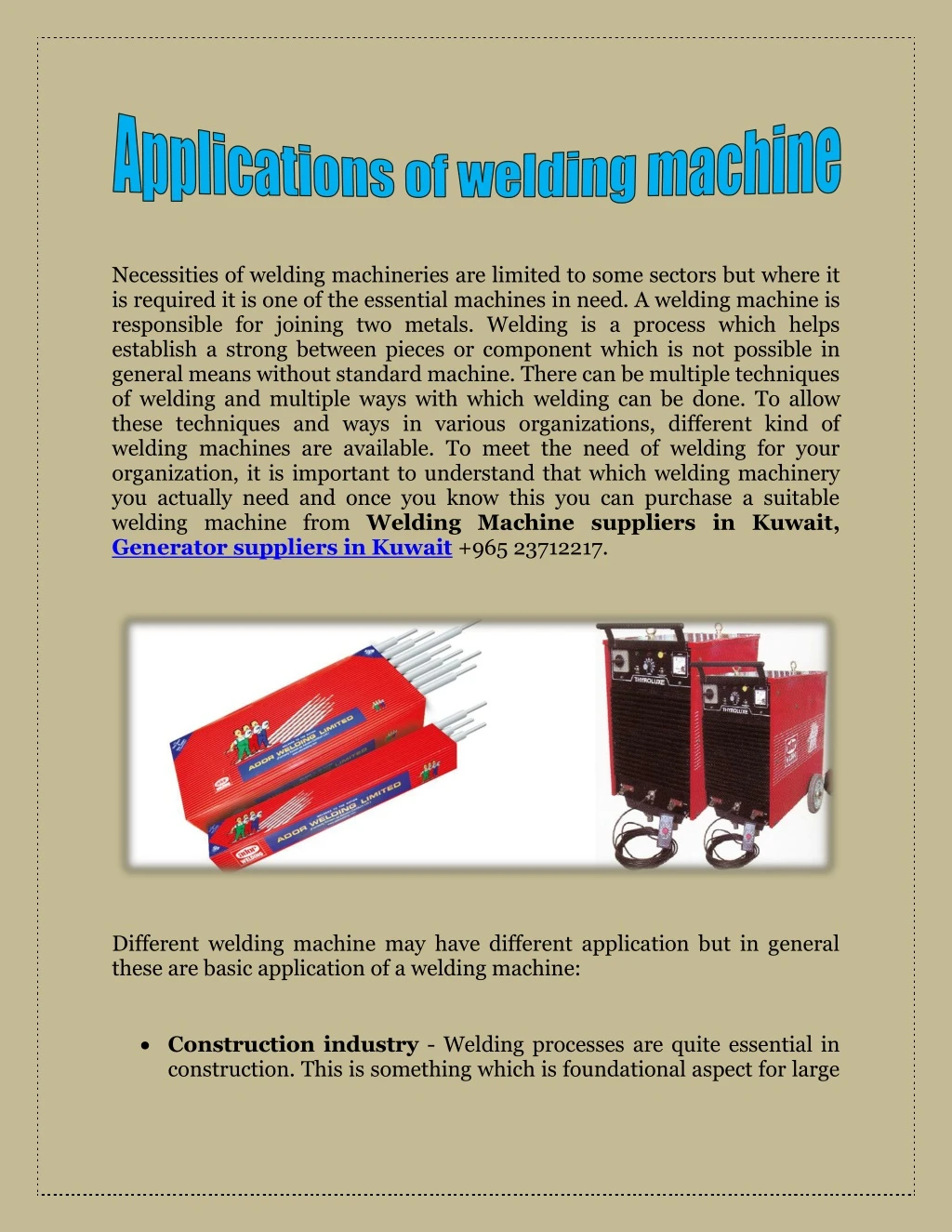 necessities of welding machineries are limited