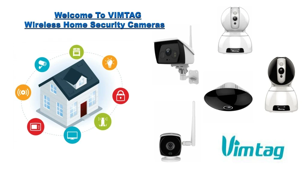 welcome to vimtag wireless home security cameras