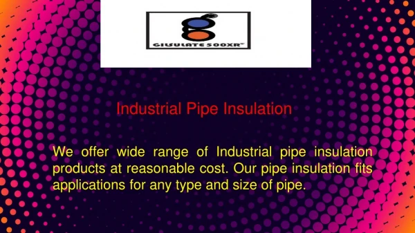 Industrial Pipe Insulation