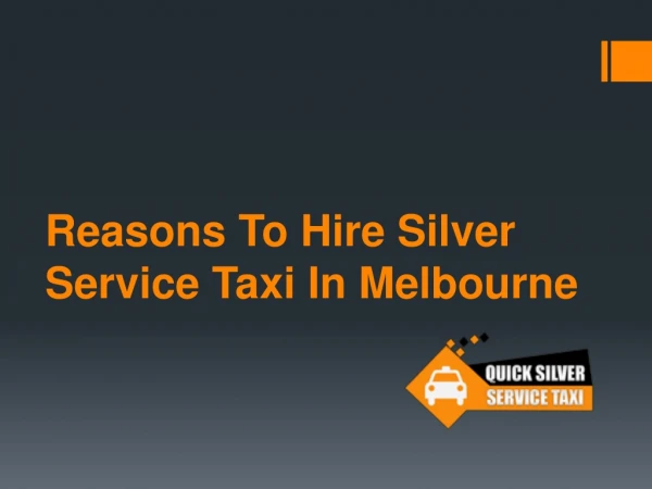 Silver service taxi Melbourne | Taxi Service Melbourne